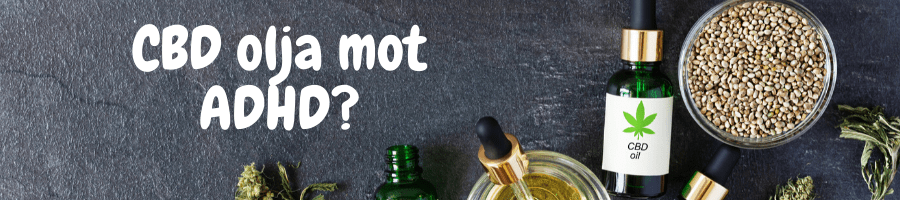 cbd olja adhd